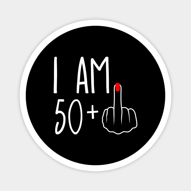 Vintage 51st Birthday I Am 50 Plus 1 Middle Finger Magnet by ErikBowmanDesigns